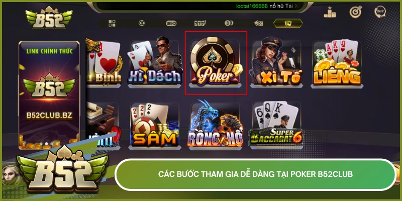 Các bước tham gia dễ dàng tại Poker B52Club