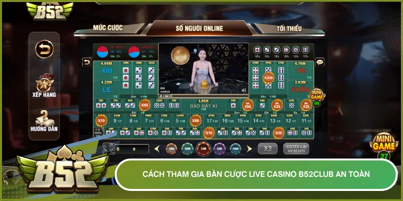 Thực hiện đúng quy trình để đảm bảo quyền lợi và bảo mật số dư khi chơi live casino B52club