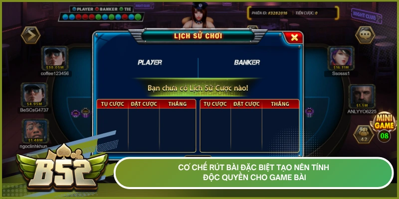 Cơ chế rút bài đặc biệt tạo nên tính độc quyền cho game bài