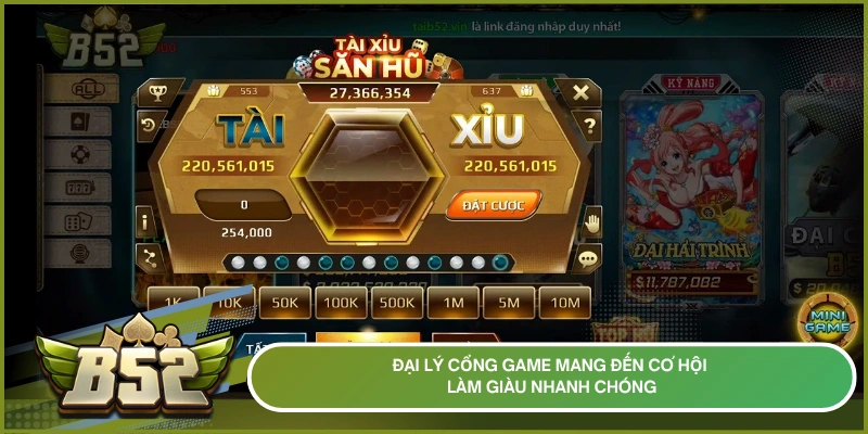 Đại lý cổng game mang đến cơ hội làm giàu nhanh chóng