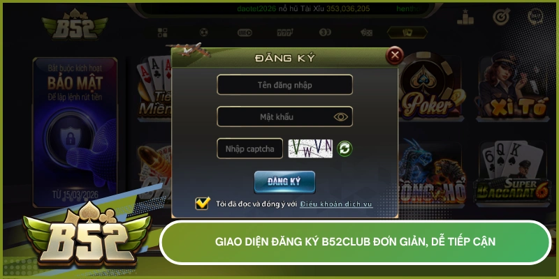 Giao diện đăng ký b52club đơn giản, dễ tiếp cận