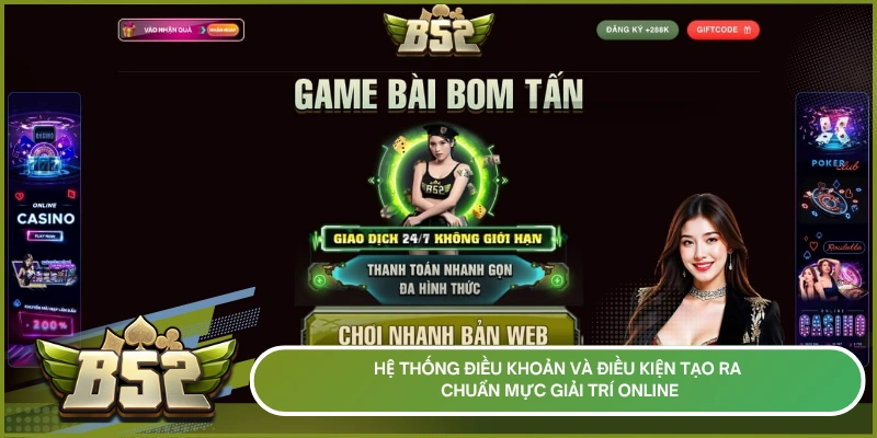 Hệ thống điều khoản và điều kiện tạo ra chuẩn mực giải trí online