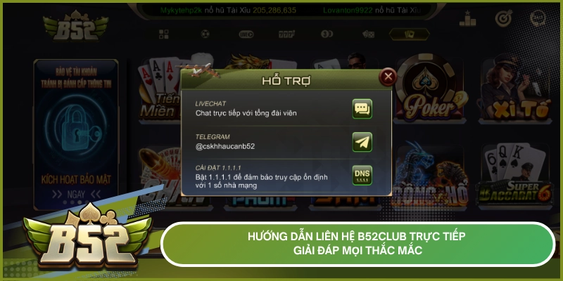 Hướng dẫn liên hệ b52club trực tiếp giải đáp mọi thắc mắc