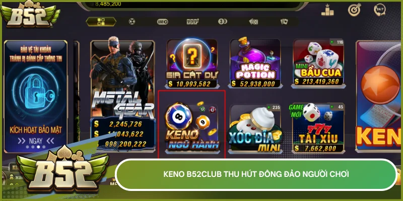 Keno b52club thu hút đông đảo người chơi