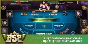 Luật Chơi Baccarat