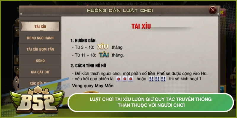 Luật chơi Tài Xỉu luôn giữ quy tắc truyền thống thân thuộc với người chơi
