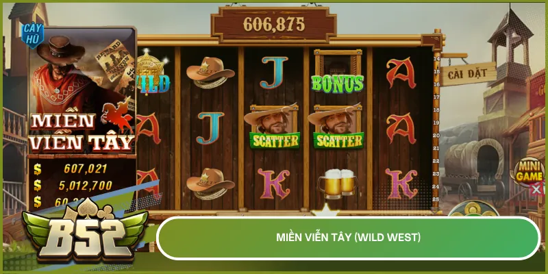 Miền Viễn Tây dẫn đầu bảng xếp hạng B52club nhờ bối cảnh Cowboy bắt mắt