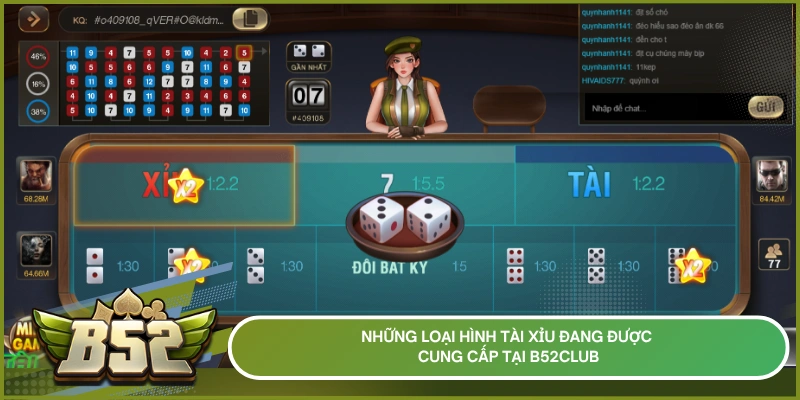 Những loại hình Tài Xỉu đang được cung cấp tại B52Club
