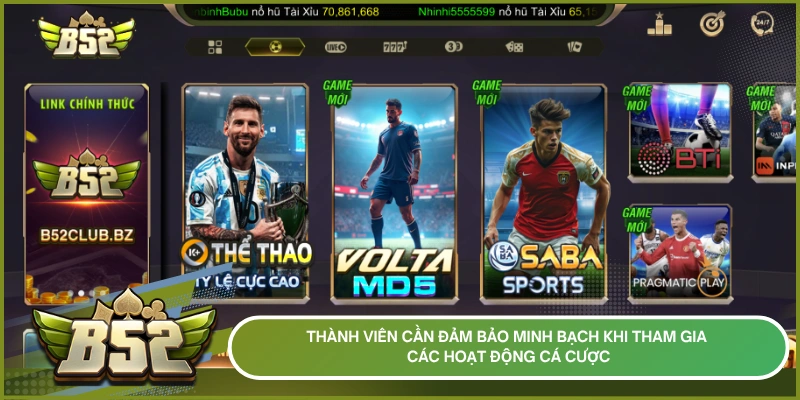 Thành viên cần đảm bảo minh bạch khi tham gia các hoạt động cá cược